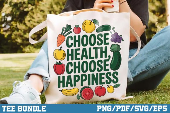 Choose Health, Choose Happiness SVG PNG
