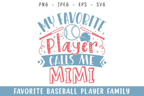 Favorite Baseball Player Calls Mimi SVG