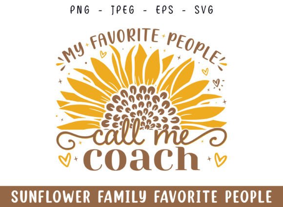 Favorite People Call Coach Sunflower SVG