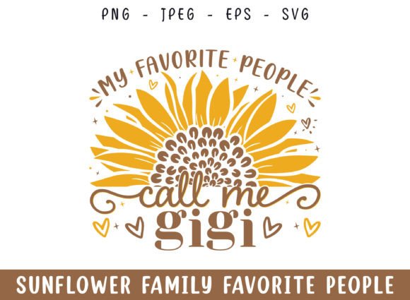 Favorite People Call Gigi Sunflower SVG