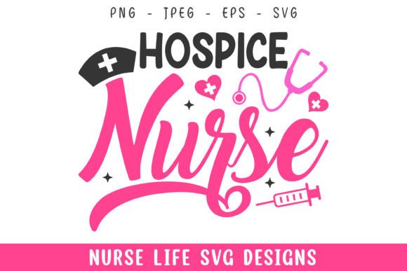 Hospice Nurse Life Designs Svg