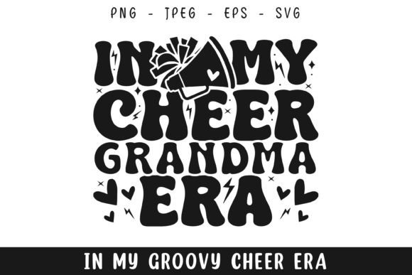 In My Cheer Grandma Era Groovy Retro Svg