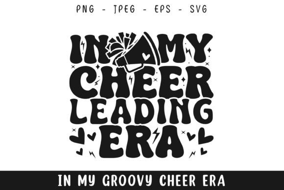 In My Cheer Leading Era Groovy Retro Svg