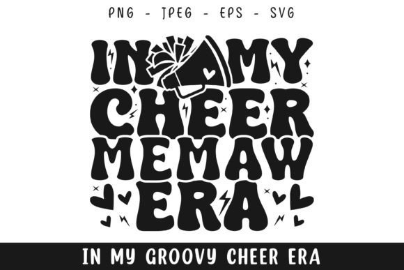 In My Cheer Memaw Era Groovy Retro Svg