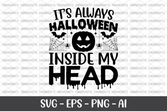 It's Always Halloween Inside My Head SVG