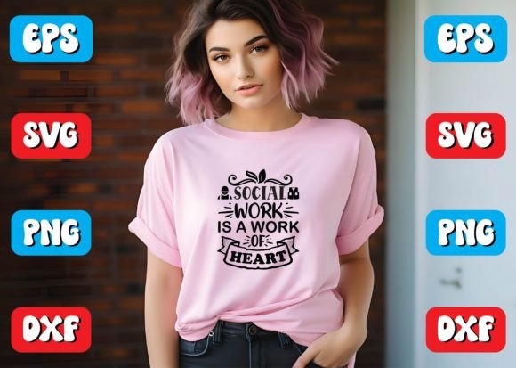 Social Work IsA Work of Heart Svg Design